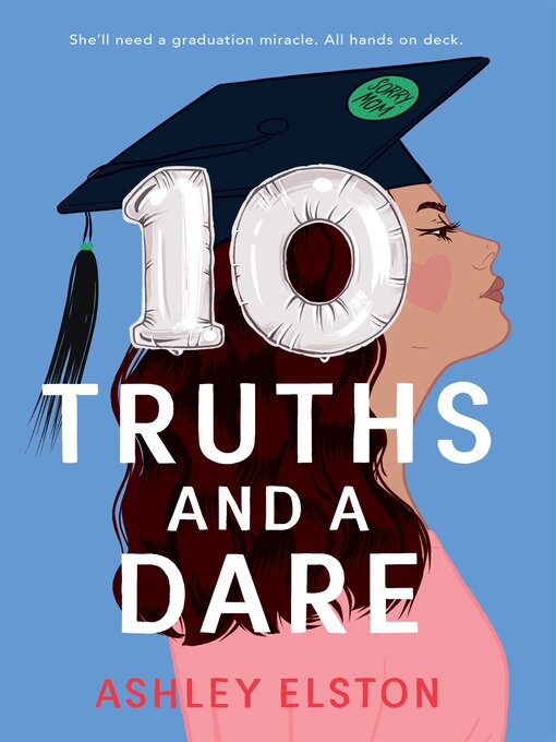 Title details for 10 Truths and a Dare by Ashley Elston - Available